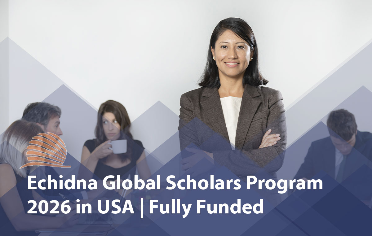 Echidna Global Scholars Program 2026 in USA | Fully Funded 